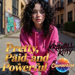 Pretty, paid, and powerful