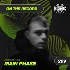Main Phase - On The Record #209