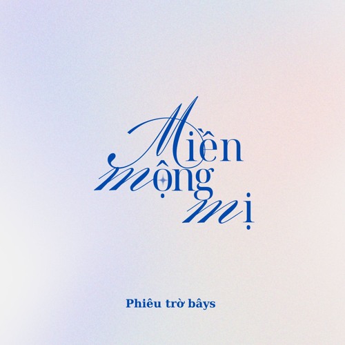 Miền Mộng Mị (Phiêu trờ bâys)