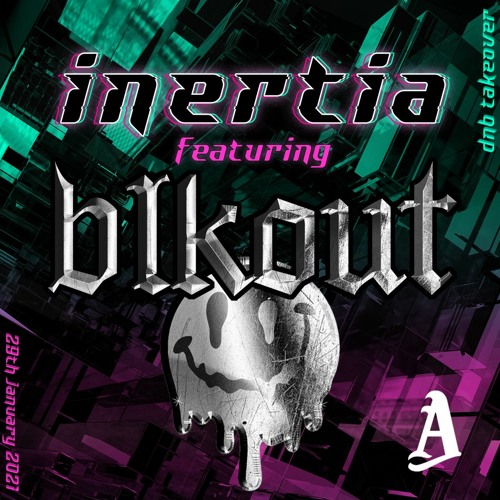 Inertia DNB TAKEOVER Ft. blkout.