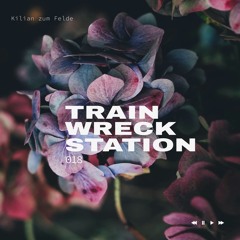 TrainWreckStation 018 | feat. Lean Agüero, Dominik Eulberg, Paul Thomas, Julien Earle & more