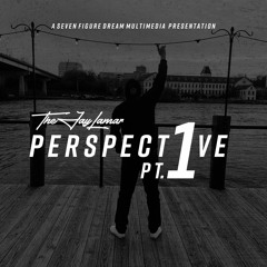 TheJayLamar - Perspective, Part 1 (Produced By Beneficial Productions) 2019