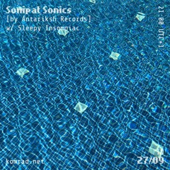 Sonipat Sonics [by Antariksh Records] 007 w/ Sleepy Insomaniac