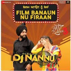 Film Banaun Nu Firaan- Ammy Virk