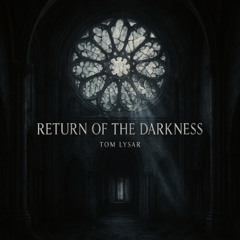 Return Of The Darkness