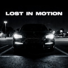 Lost In Motion