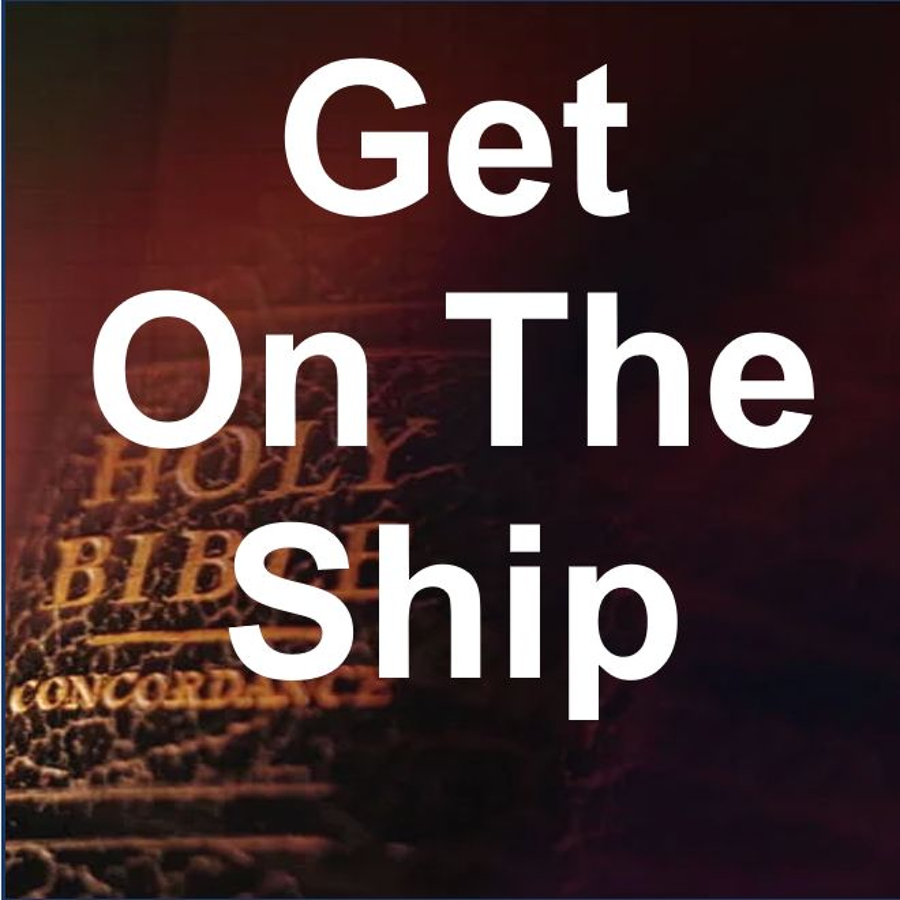 SMS 04/13/25 Get on the Ship Part 1 episode artwork