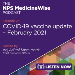 Episode 23: Update on COVID-19 vaccines – February 2021