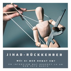 Wéi gi mer mat "eisen" Jihad-Rückkehrer ëm?