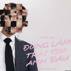 DUNG LAM TRAI TIM ANH DAU VINA 2024( VAVH).mp3