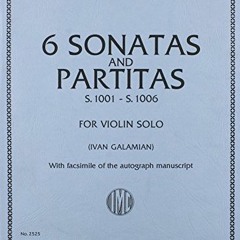 %+ Bach, J.S. - 6 Sonatas and Partitas BWV 1001 1006 for Violin -by Galamian - International %D