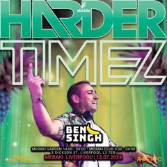 Ben Singh Harder Timez (14-07-2024)