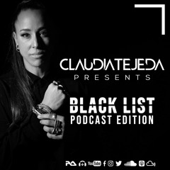 BLACK LIST PODCAST BY CLAUDIA TEJEDA