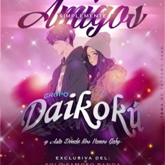 Simplemente Amigos - Grupo Daikoku 2025 Limpia
