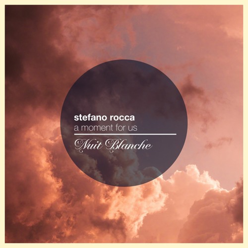 Stefano Rocca - A Moment For Us