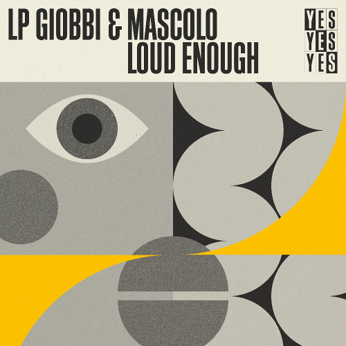 LP Giobbi & Mascolo - Loud Enough