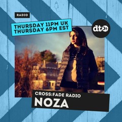 Cross:fade Radio - Jan 2023 - Noza