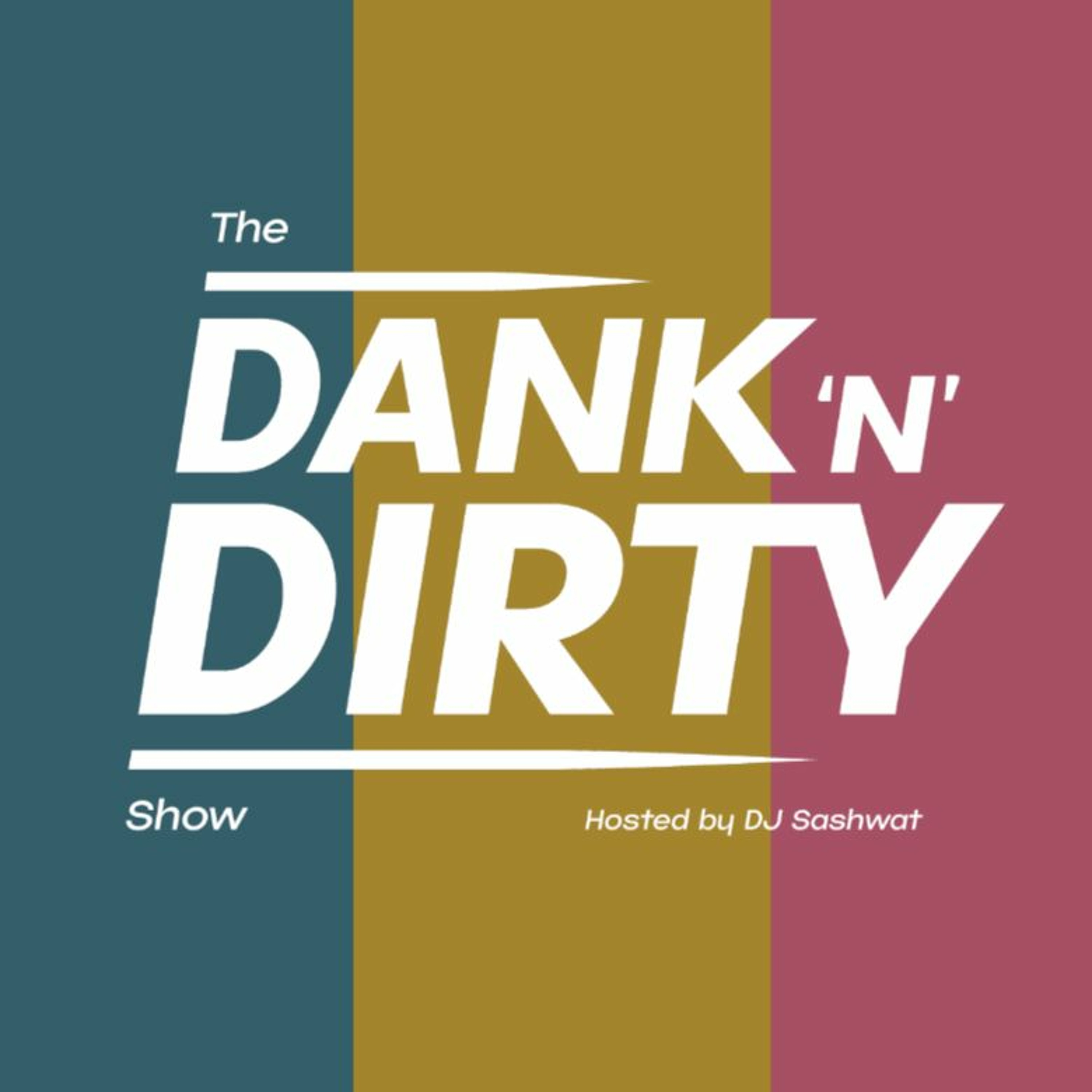 Dank \'N\' Dirty Radio Shows (Digitally Imported Dubstep Channel)
