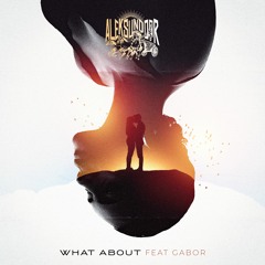 What About (feat. Gabor)