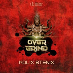 Overgrind - Kalix Stenix (OUT NOW on Neptunes Records)