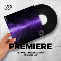 PREMIERE: St. Punk! ─ Timeless Relic (Original Mix) [Prototype]