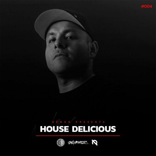 Stream LIVE SET DEMON DELICIOUS HOUSE MUSIC 004 by Demon Dj Listen