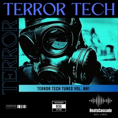 TERROR TECH - Terror Tech Tunes vol. 001