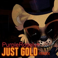 Just Gold [ForceBore Remix] - Female Version