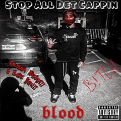 Stop All Det Capppin