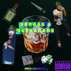 Drogas e Buchanan's (Feat. Eldorado) (Prod. Dexhenry)