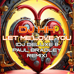 Let Me Love You (DJ Deluxe & Paul Bradley Remix)