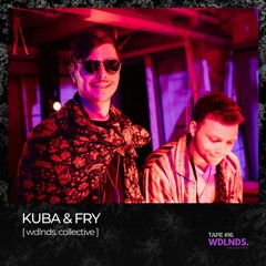 Kuba & Fry 🌿 ᴡᴅʟɴᴅs. ᴛᴀᴘᴇ '16
