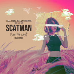 Scatman (Love Me Loud) [feat. Ellie Sax]