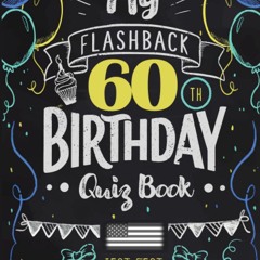 ⭐ PDF KINDLE  ❤ My Flashback 60th Birthday Quiz Book: Turning 60 Humor