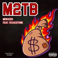 M2TB FEAT. TexacoTone