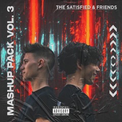 The Satisfied & Friends - Mashup Pack Vol.3