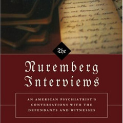[ACCESS] KINDLE 📃 The Nuremberg Interviews by  Leon Goldensohne [PDF EBOOK EPUB KIND