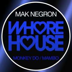Mak Negron - Monkey Do (Original Mix) 160 Snippet