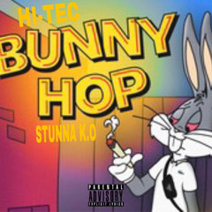 BunnyHop! (Feat. Stunna K.O)