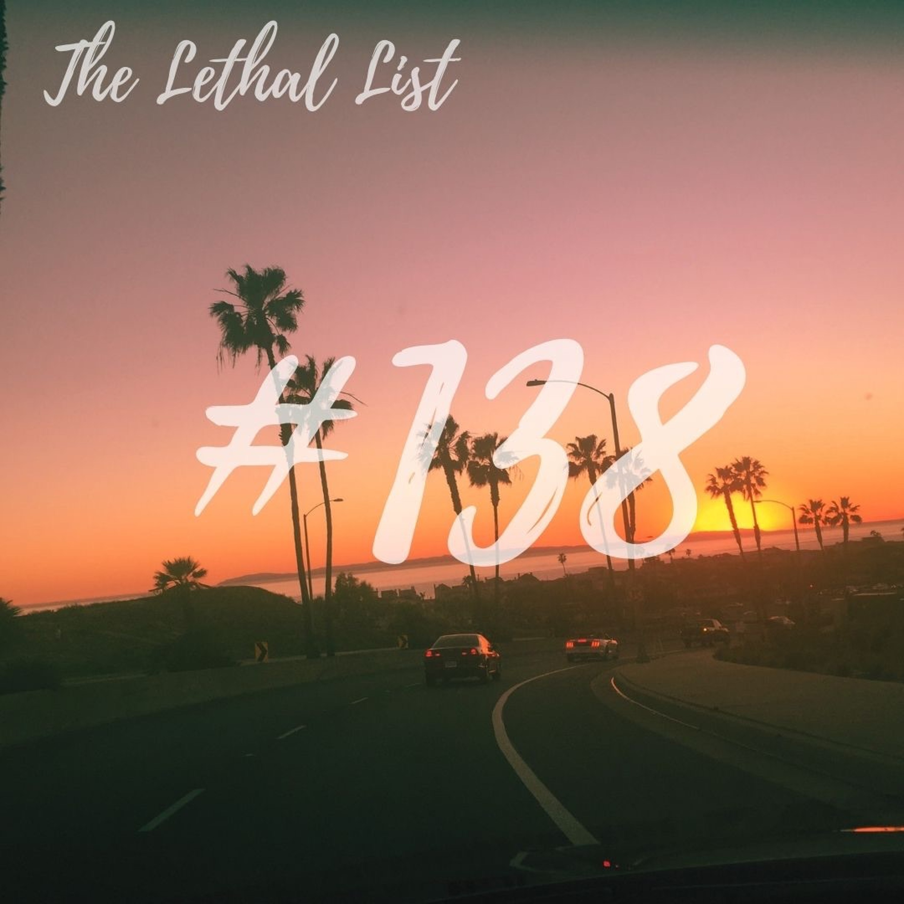 The Lethal List