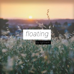 floating - dreamy soft beat by lightwrk.