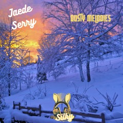 Jaede Serry - Dusty Melodies (Mr Silky's LoFi Beats)