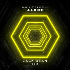 Alok, ALOTT & Apophis - Alone (Zack Dean Edit) FREE DL