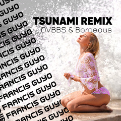 DVBBS & Borgeous - Tsunami (Francis Guyo Remix) [Free Download]