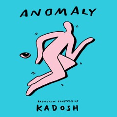 Anomaly Radio Show Courtesy Of Kadosh 09.09.2024