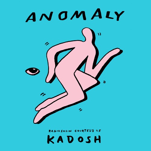 Anomaly Radio Show Courtesy Of Kadosh 09.09.2024