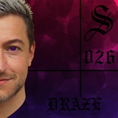 DRAZE - Serotonin [Podcast 026]