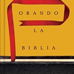 Download pdf Orando la Biblia | Praying the Bible (Spanish Edition) by  Donald S. Whitney