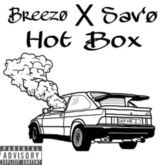BreezO x Sav’O - Hotbox