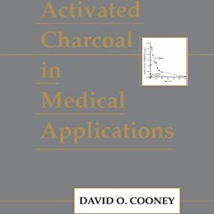 free EPUB ✔️ Activated Charcoal in Medical Applications by  David Cooney [EBOOK EPUB